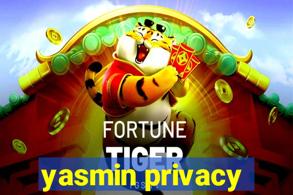 yasmin privacy